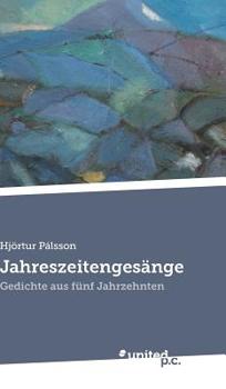 Hardcover Jahreszeitenges?nge: Gedichte aus f?nf Jahrzehnten [German] Book