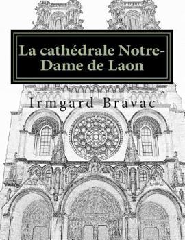 La cath�drale Notre-Dame de Laon: photos comment�es