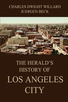 Paperback The Herald's History of Los Angeles City Book