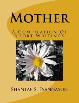 Paperback Mother: A Compilation Of Short Writings Book