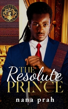 The Resolute Prince - Book #5 of the Royal House of Saene