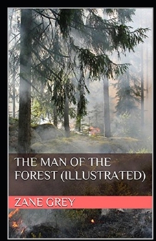 Paperback The Man of the Forest Illustrated Book
