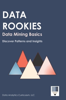 Hardcover Data Rookies Data Mining Basics Book