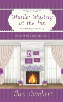 Murder Mystery at the Inn (Inn Vermont Cozy Mysteries) - Book #3 of the Inn Vermont