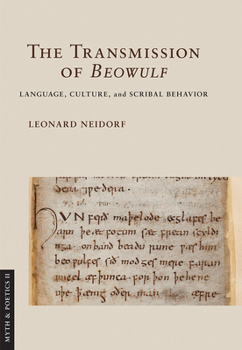 Hardcover The Transmission of Beowulf: Language, Culture, and Scribal Behavior Book