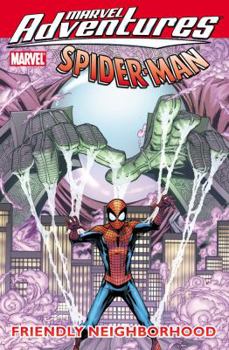 Marvel Adventures Spider-Man: Friendly Neighborhood - Book  of the Marvel Adventures Spider-Man (2010)