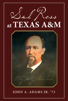 Hardcover Sul Ross at Texas A&m: Volume 132 Book