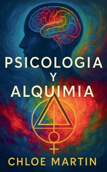 Psicologia y Alquimia (Emotional Help) (Spanish Edition)