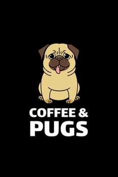 Coffee & Pugs: Blank Lined Journal | Office Notebook | Writing Creativity | Meeting Notes | Documentation