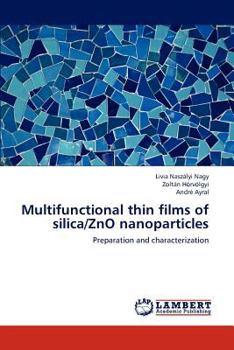 Paperback Multifunctional thin films of silica/ZnO nanoparticles Book