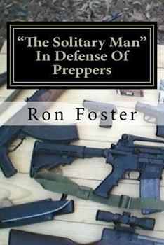 "The Solitary Man": In Defence of Preppers