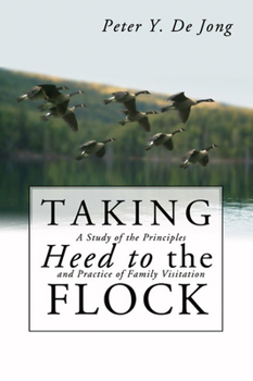 Paperback Taking Heed to the Flock Book