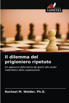 Paperback Il dilemma del prigioniero ripetuto [Italian] Book