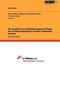 Paperback Ein Vergleich von Handelsstrategien auf Basis der Fundamentalanalyse und der technischen Analyse [German] Book