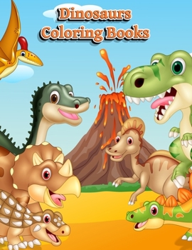 Paperback Dinosaurs Coloring Books: Dinosaur Activity Book For Toddlers and Adult Age, Childrens Books Animals For Kids Ages 3 4-8 Book