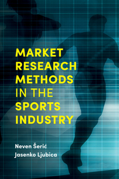 Hardcover Market Research Methods in the Sports Industry Book