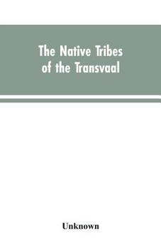 Paperback The Native tribes of the Transvaal Book