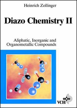 Paperback Diazo Chemistry, Vol. 2, Aliphatic, Inorganic and Organometallic Compounds Book