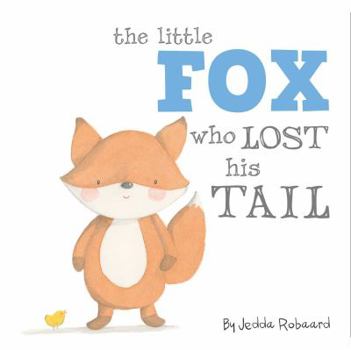 Board book The Little Fox Who Lost His Tail Book