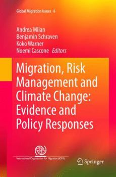 Paperback Migration, Risk Management and Climate Change: Evidence and Policy Responses Book