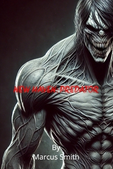 New Haven: Predator: World of Supers (World of Supers: New Haven)