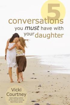 Paperback 5 Conversations You Must Have with Your Daughter Book
