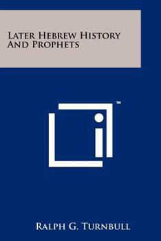 Paperback Later Hebrew History and Prophets Book