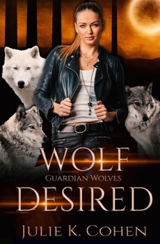 Paperback Wolf Desired: Reverse Harem Shifter Romance Book