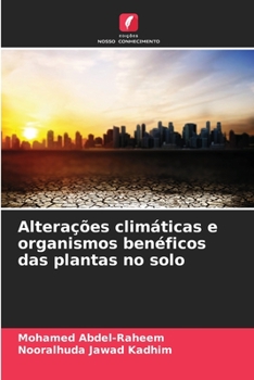 Paperback Alterações climáticas e organismos benéficos das plantas no solo [Portuguese] Book