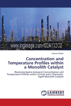 Paperback Concentration and Temperature Profiles within a Monolith Catalyst Book