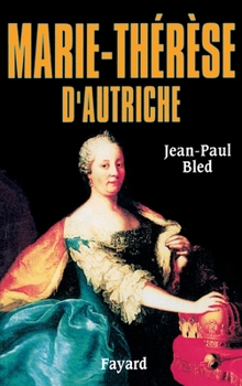 Paperback Marie-Thérèse d'Autriche [French] Book