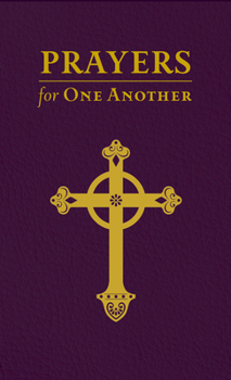 Leather Bound Prayers for One Another: Gift Edition Book