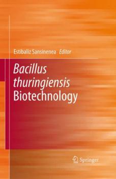Paperback Bacillus Thuringiensis Biotechnology Book