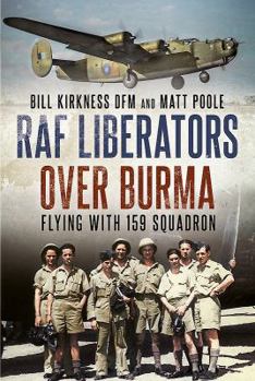 Hardcover RAF Liberators Over Burma: Flying with 159 Squadron Book