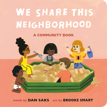 Board book We Share This Neighborhood: A Community Book