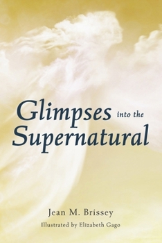 Paperback Glimpses Into the Supernatural Book