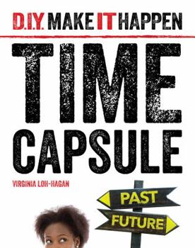 Time Capsule - Book  of the D.I.Y. Make It Happen
