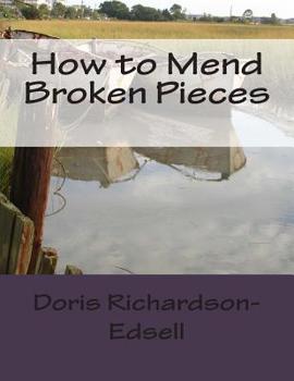 Paperback How to Mend Broken Pieces Book