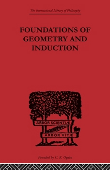Paperback Foundations of Geometry and Induction Book