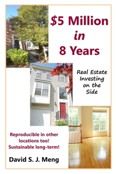 Paperback $5 Million in 8 Years: Real Estate Investing on the Side Book