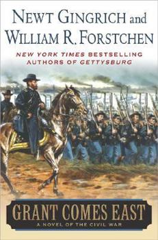 Grant Comes East: A Novel of the Civil War - Book #2 of the Gettysburg