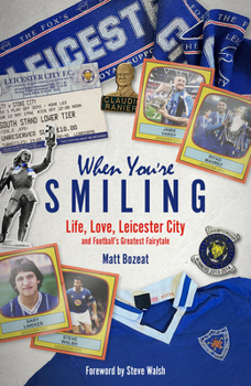 Hardcover When You're Smiling: Why Football Matters and Why It Doesn't Book