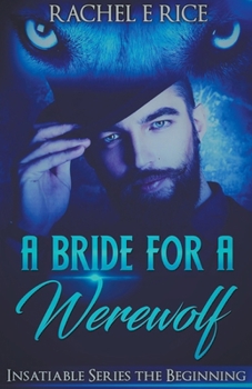 Paperback A Bride For A Werewolf: The Beginning Book