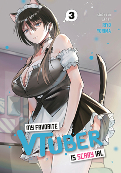 Paperback My Favorite Vtuber Is Scary Irl 03 Book