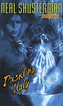 Duckling Ugly - Book #3 of the Dark Fusion