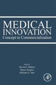 Paperback Medical Innovation: Concept to Commercialization Book