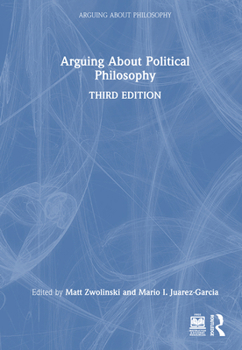 Hardcover Arguing About Political Philosophy Book