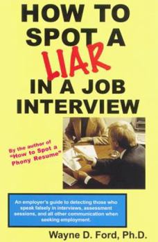 Paperback How to Spot a Liar in a Job Interview Book