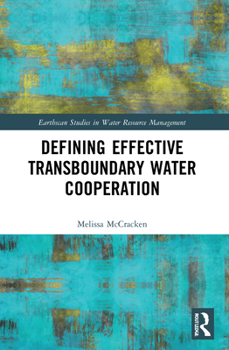 Paperback Defining Effective Transboundary Water Cooperation Book