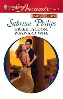 Mass Market Paperback Greek Tycoon, Wayward Wife [Large Print] Book